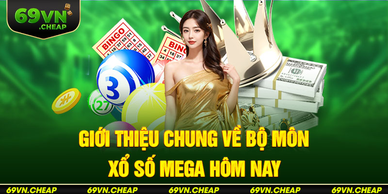 Sơ lược về luật chơi game xổ số Mega hôm nay