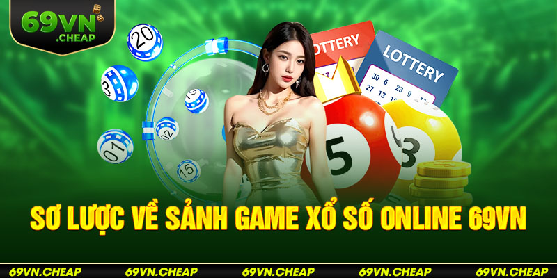 Sảnh game xổ số online đa dạng và hấp dẫn